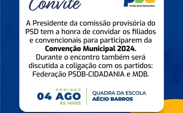  JAQUEIRA: A Presidente do PSD em Jaqueira convoca munícipes para Convenção no dia 04 de agosto.